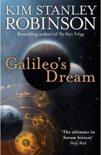Kim Stanley Robinson - Galileo's Dream