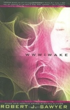 Robert J. Sawyer - WWW: Wake