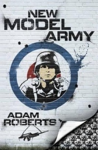 Adam Roberts - New Model Army