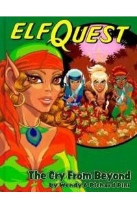Wendy Pini, Richard Pini - Elfquest: The Cry From Beyond