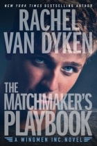 Rachel Van Dyken - The Matchmaker&#039;s Playbook