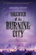 Аманда Фуди - Daughter of the Burning City