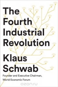 Klaus Schwab - The Fourth Industrial Revolution