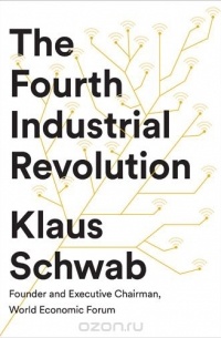 Klaus Schwab - The Fourth Industrial Revolution