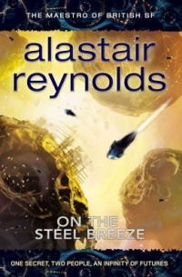 Alastair Reynolds - On the Steel Breeze