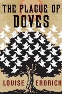 Louise Erdrich - The Plague of Doves
