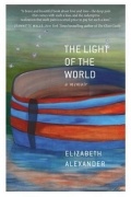 The Light of the World: A Memoir