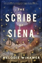Melodie Winawer - The Scribe of Siena