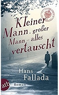Hans Fallada - Kleiner Mann, großer Mann – alles vertauscht: oder Max Schreyvogels Last und Lust des Geldes