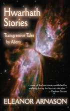 Eleanor Arnason - Hwarhath Stories: Transgressive Tales by Aliens (сборник)