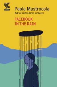 Paola Mastrocola - Facebook in the rain