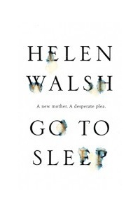 Helen Walsh - Go To Sleep