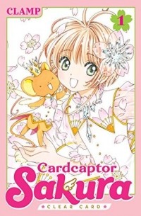 CLAMP - Cardcaptor Sakura: Clear Card, Vol. 1