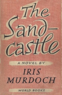 Iris Murdoch - The Sandcastle
