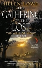 Helen Lowe - The Gathering of the Lost