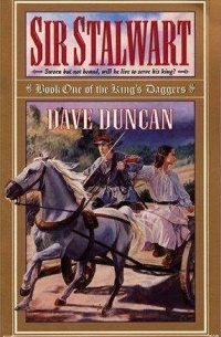 Dave Duncan - Sir Stalwart