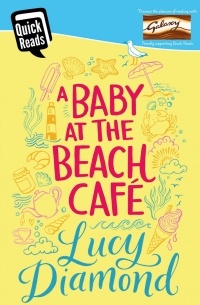 Люси Даймонд - A Baby at the Beach Cafe