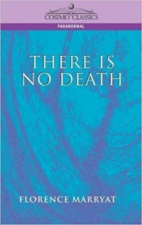 Флоренс Марриет - There Is No Death