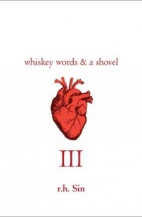 Р. Х. Син - Whiskey Words & a Shovel III