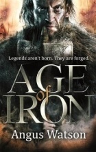 Angus Watson - Age of Iron