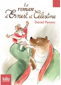Daniel Pennac - Le roman d'Ernest et Celestine