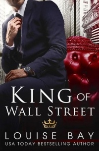 Louise Bay - King of Wall Street