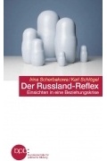 - Der Russland-Reflex