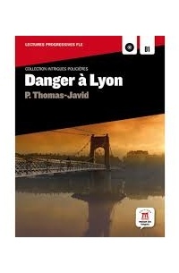 P. Thomas-Javid - Danger à Lyon