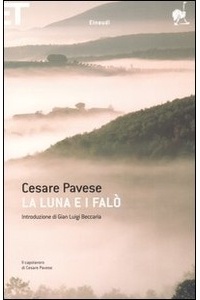 Cesare Pavese - La luna e i falò