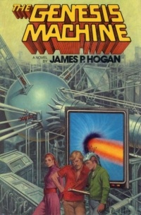 James P. Hogan - The Genesis Machine