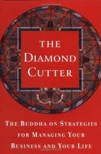  - The Diamond Cutter: The Buddha on Managing Your Business and Your Life