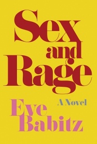 Eve Babitz - Sex and Rage