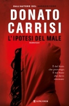 Donato Carrisi - L'ipotesi del male