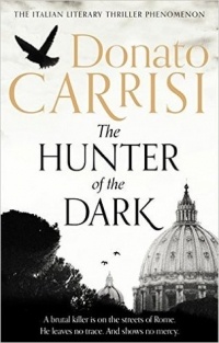 Donato Carrisi - The Hunter of the Dark