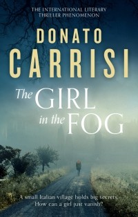 Donato Carrisi - The Girl in the Fog