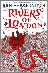 Ben Aaronovitch - Rivers of London (сборник)
