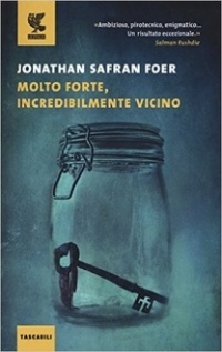 Jonathan Safran Foer - Molto forte, incredibilmente vicino