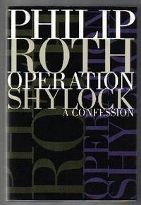 Philip Roth - Operation Shylock: A Confession