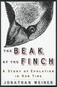 Джонатан Уэйнер - The Beak Of The Finch: A Story Of Evolution In Our Time