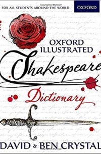  - Oxford Illustrated Shakespeare Dictionary