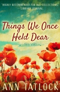 Энн Тэтлок - Things We Once Held Dear