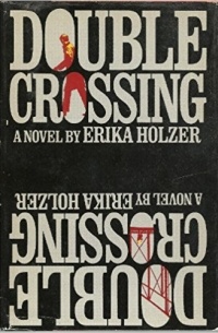 Erica Holzer - Double Crossing