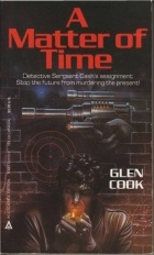 Glen Cook - A Matter of Time