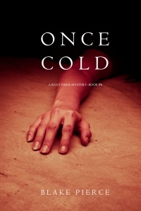Blake Pierce - Once Cold