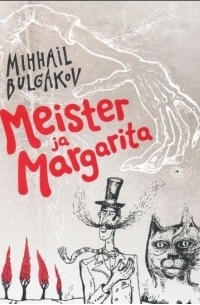 Mihhail Bulgakov - Meister ja Margarita