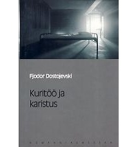 Fjodor Dostojevski - Kuritöö ja karistus