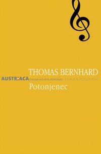 Thomas Bernhard - Potonjenec