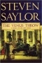 Steven Saylor - The Venus Throw: A Mystery of Ancient Rome