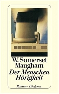 William Somerset Maugham - Der Menschen Hörigkeit