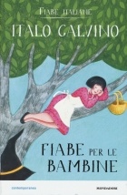 Italo Calvino - Fiabe per le bambine. Fiabe italiane